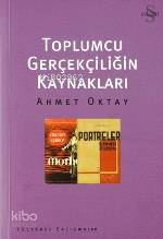 Toplumcu Gerçekçiliğin Kaynakları Ahmet Oktay