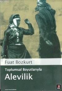 Toplumsal Boyutlarıyla Alevilik Fuat Bozkurt