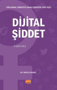 Toplumsal Cinsiyete Dayalı Şiddetin Yeni Yüzü - Dijital Şiddet Merve S