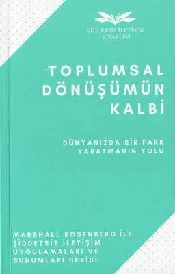 Toplumsal Dönüşümün Kalbi;Dünyanızda Bir Fark Yaratmanın Yolu... Marsh