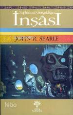 Toplumsal Gerçekliğin İnşâsı John R. Searle