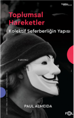 Toplumsal Hareketler – Kolektif Seferberliğin Yapısı– Paul Almeida