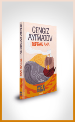 Toprak Ana Cengiz Aytmatov