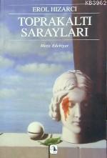 Toprakaltı Sarayları Erol Hızarcı