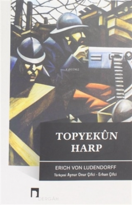 Topyekun Harp Erich Von Ludendorff