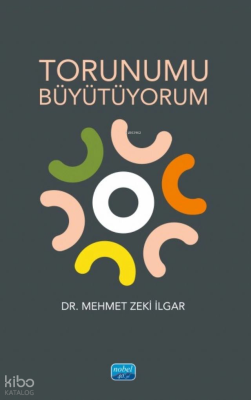 Torunumu Büyütüyorum Mehmet Zeki İlgar