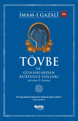 Tövbe ve Günahlardan Kurtuluş Yolları İmam-ı Gazali