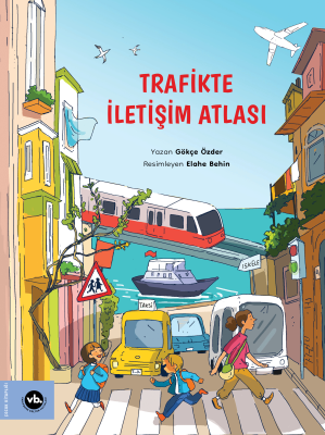 Trafikte İletişim Atlası Gökçe Özder