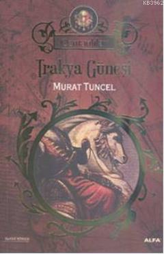 Trakya Güneşi Murat Tuncel