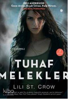 Tuhaf Melekler Lili St. Crow