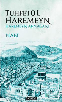 Tuhfetü'l Haremeyn - Haremeyn Armağanı Nâbî