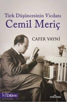 Türk Düşüncesinin Vicdanı Cemil Meriç Cafer Vayni