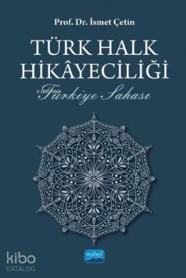 Türk Halk Hikayeciliği - Türkiye Sahası İsmet Çetin