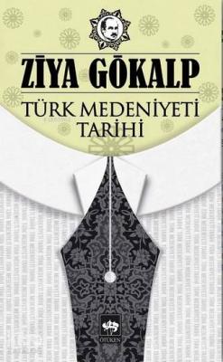 Türk Medeniyeti Tarihi Ziya Gökalp