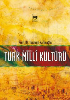 Türk Milli Kültürü İbrahim Kafesoğlu