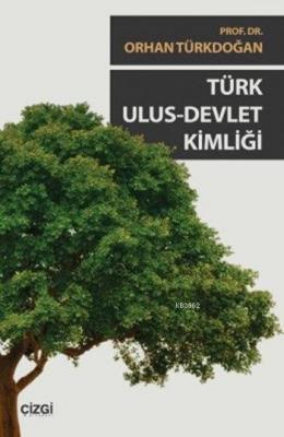 Türk Ulus Devlet Kimliği Orhan Türkdoğan