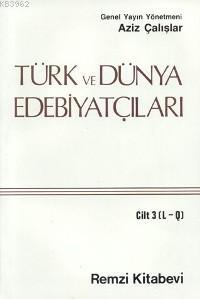 Türk ve Dünya Edebiyatçıları 3.cilt Aziz Çalışlar