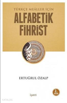 Türkçe Mealler İçin Alfabetik Fihrist Ertuğrul Özalp