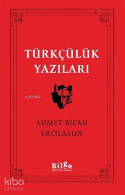 Türkçülük Yazıları Ahmet Bican Ercilasun