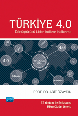 Türkiye 4.0 - Dönüştürücü Lider-İstikrar-Kalkınma Arif Özaydın