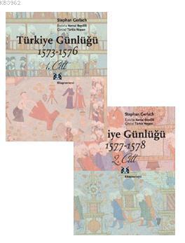 Türkiye Günlüğü 1573-1578 (2 Cilt, Takım) Stephan Gerlach