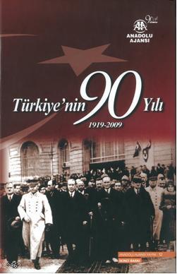 Türkiye'nin 90 Yılı (1919-2009) Serdar Doğan