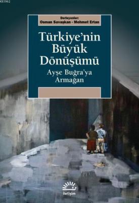 Türkiye'nin Büyük Dönüşümü Osman Savaşkan