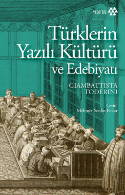 Türklerin Yazılı Kültürü ve Edebiyatı Giambattista Toderini