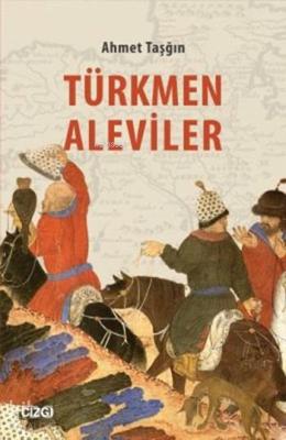 Türkmen Aleviler Ahmet Taşğın