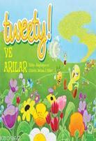 Tweety! Ve Arılar Melissa J. Suber