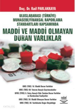 UFRS Kapsamında Maddi ve Maddi Olmayan Duran Varlıklar Raif Parlakkaya