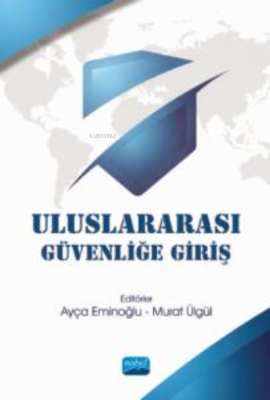 Uluslararası Güvenliğe Giriş Murat Ülgül