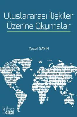 Uluslararası İlişkiler Üzerine Okumalar Yusuf Sayın