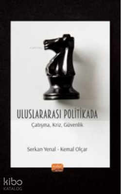 Uluslararası Politikada Çatışma, Kriz, Güvenlik Kolektif