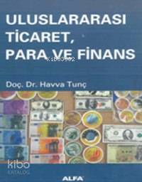 Uluslararası Ticaret, Para ve Finans Havva Tunç