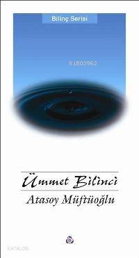 Ümmet Bilinci Atasoy Müftüoğlu