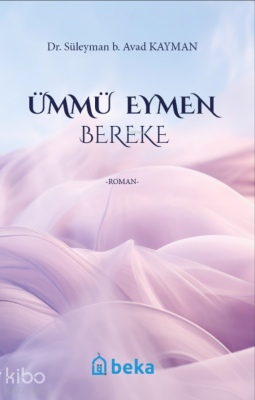 Ümmü Eymen Bereke Süleyman b. Avad Kayman