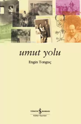 Umut Yolu Engin Tonguç