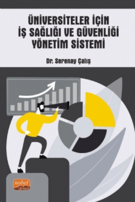 Üniversiteler İçin İş Sağlığı ve Güvenliği Yönetim Sistemi Serenay Çal