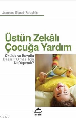 Üstün Zekalı Çocuğa Yardım Jeanne Siaud