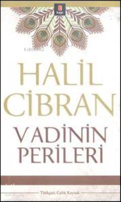 Vadinin Perileri Halil Cibran