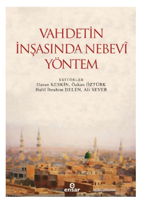 Vahdetin İnşasında Nebevi Yöntem Hasan Keskin