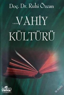 Vahiy Kültürü Ruhi Özcan