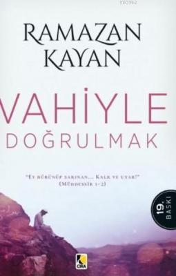 Vahiyle Doğrulmak Ramazan Kayan