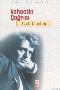 Vahşetin Çağrısı Jack London