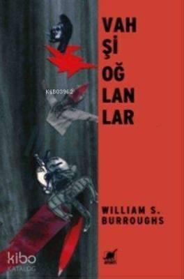 Vahşi Oğlanlar William S. Burroughs