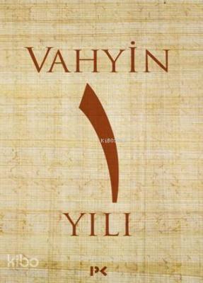 Vahyin 1.Yılı M.Engin Noyan