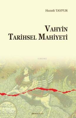 Vahyin Tarihsel Mahiyeti Hamdi Tayfur