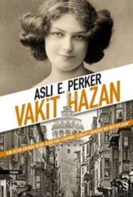 Vakit Hazan Aslı E. Perker