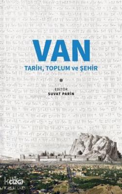 Van Tarih, Toplum ve Şehir Suvat Parin